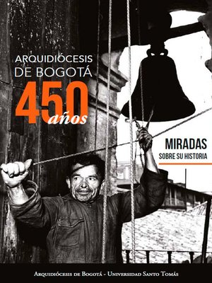 cover image of Arquidiócesis de Bogotá, 450 años